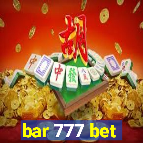 bar 777 bet